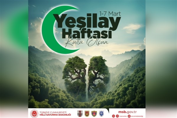 Milli Savunma Bakanlığı (MSB), 1-7 Mart Yeşilay Haftası dolayısıyla mesaj