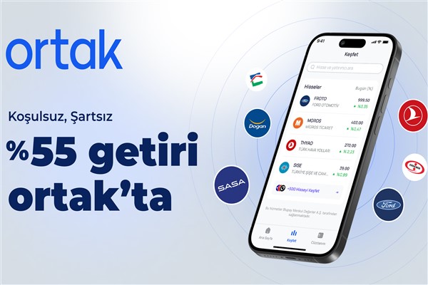 Ortak’ta yüzde 55’lik getiri dönemi başladı